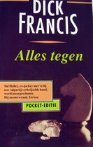Dick Francis: Alles Tegen