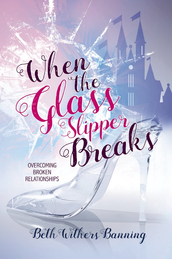 When the Glass Slipper Breaks - cover