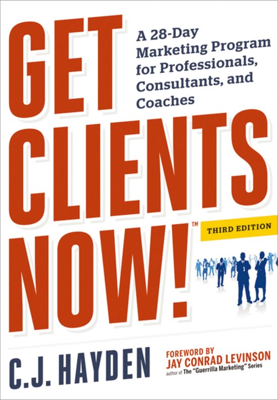 Boek "GET CLIENTS NOW!" door C.J. Hayden, derde editie, met een marketingprogramma voor professionals.