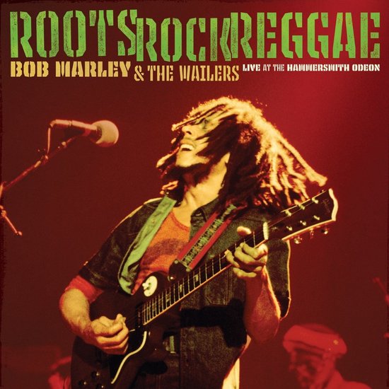 Bob Marley & The Wailers - Roots, Rock, Reggae: Live At The Hammersmith Odeon (2 LP)