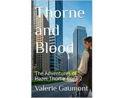 The Adventures of Hazel Thorne 2 - Thorne and Blood