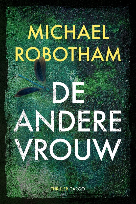 Boek "De Andere Vrouw" van Michael Robotham, met een libel op een groene, ruige achtergrond.