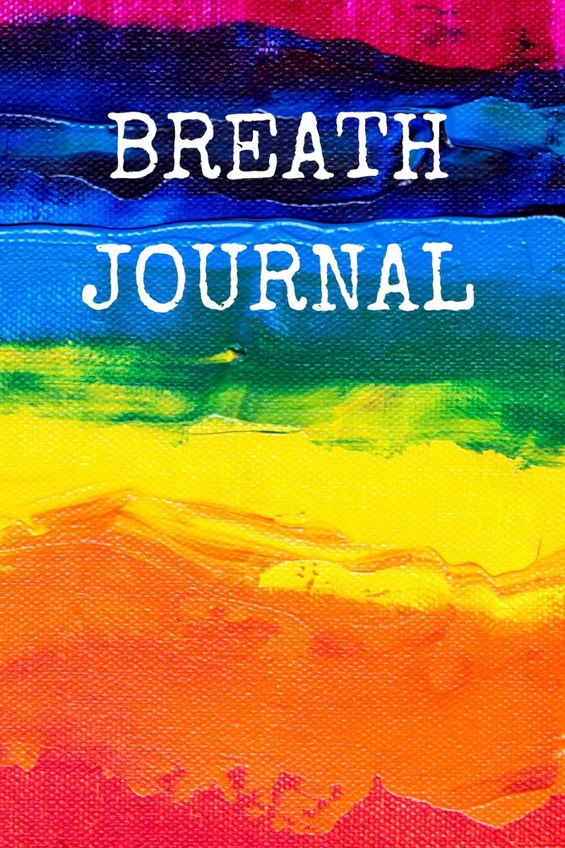 Journal: Breath Session Notebook for Conscious Breathers and Breathwork Practitioners