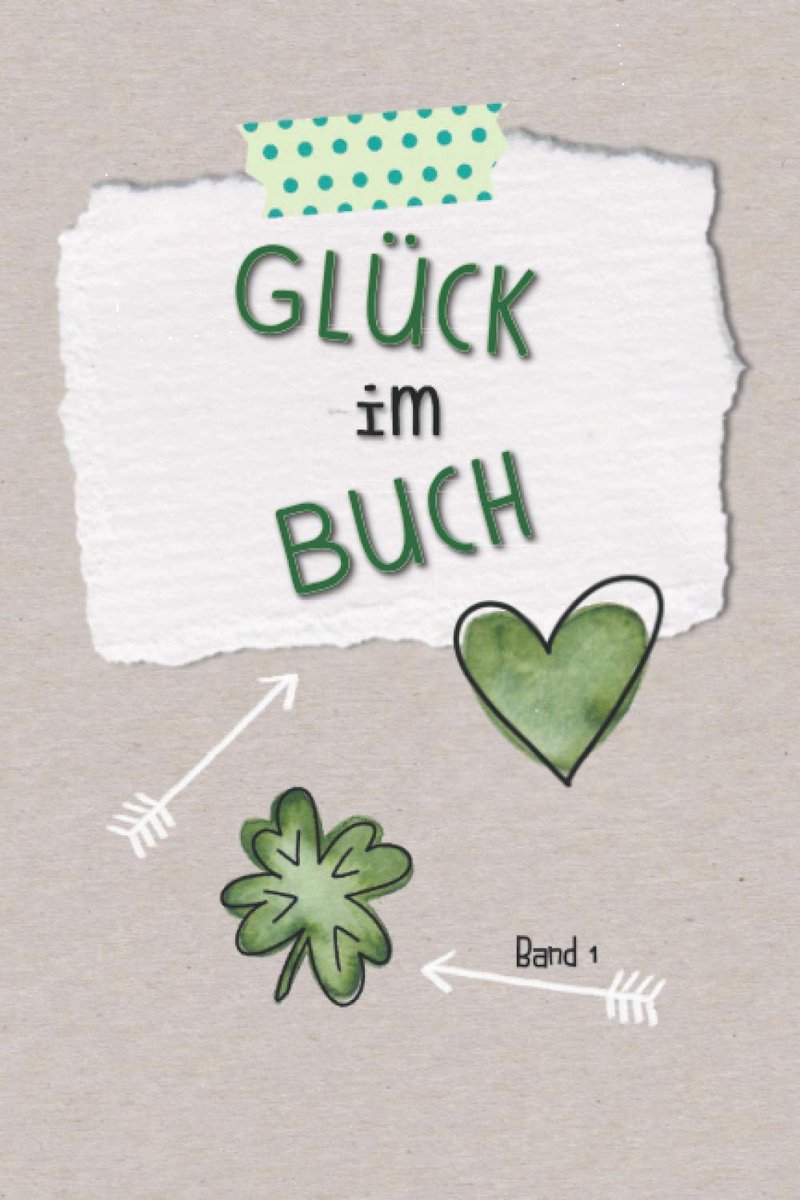 Im Buch - Band 1: Tagebuch zum Sammeln deiner persönlichen Glücksmomente - Dankbarkeitstagebuch mit kurzer Anleitung und verschieden gestalteten ... Ausfüllen. 100 Seiten, Softcover 6x9 (A5)
