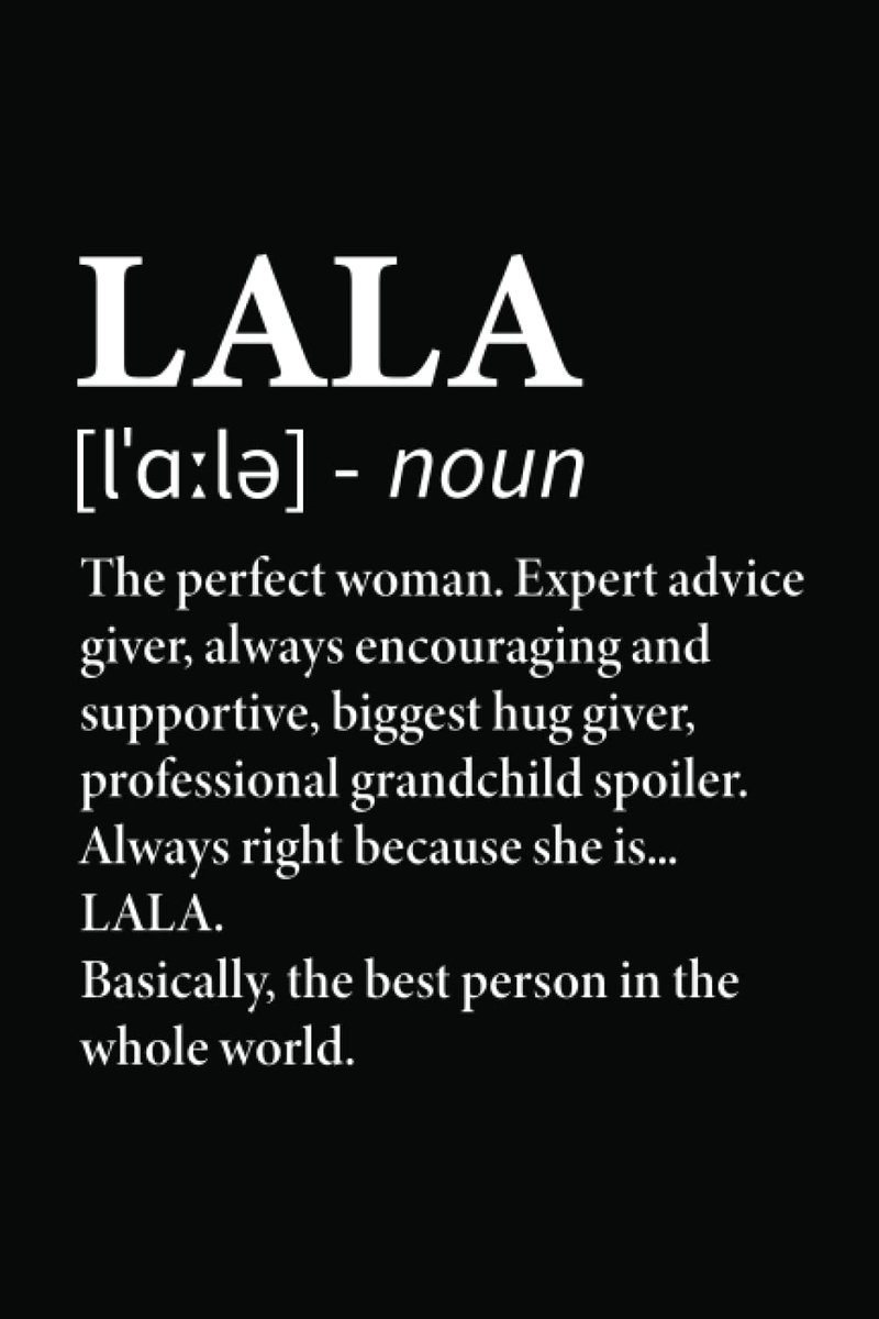 Definition: 6x9" Notebook, 120 Pages, Perfect for Note and Journal, Great Gift for Lala, Grandmother