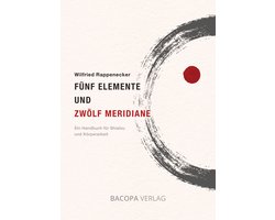 Fünf Elemente und Zwölf Meridiane