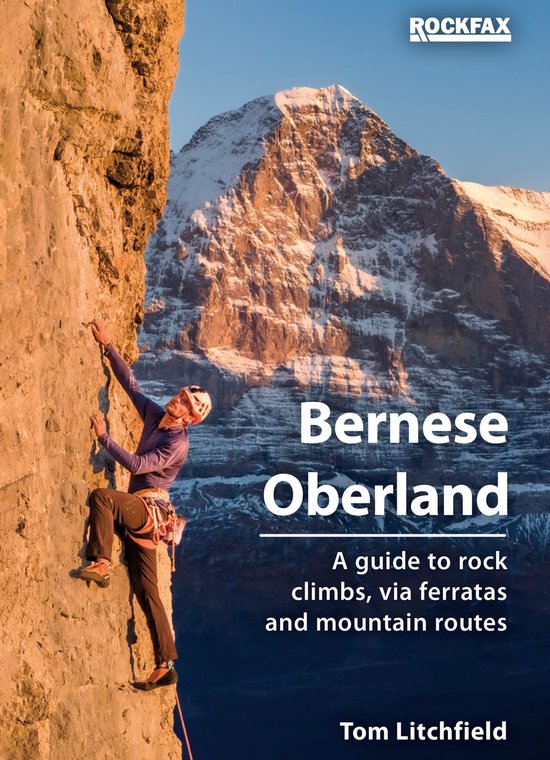 Klimmer op rotswand voor besneeuwde berg met titel Bernese Oberland en Rockfax logo.