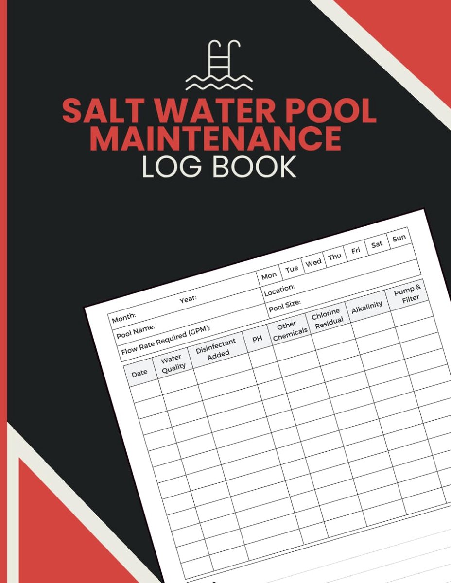 Salt Water Pool Maintenance Log Book: Record Water Test Results, Chemical Treatments and Equipment Checks for - ShopVlot