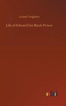 Life of Edward the Black Prince