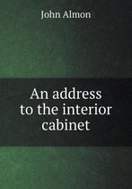 An address to the interior cabinet