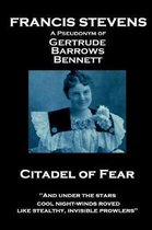 Francis Stevens - Citadel of Fear