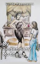 My Legendary Mother