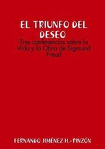 LAS CLAVES DEL DESEO Tres conferencias sobre la Vida y la Obra de Sigmund Freud