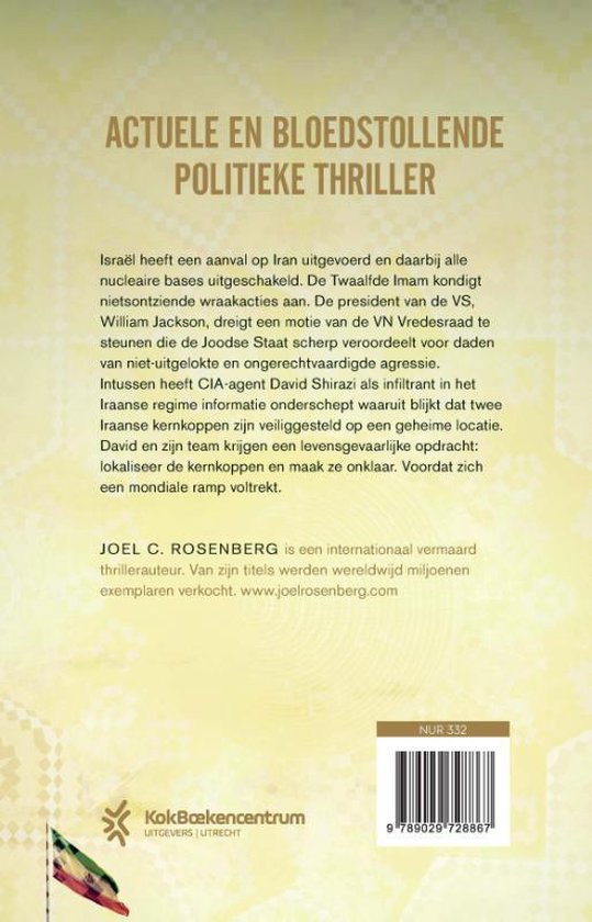 Boek met de titel 'Actuele en bloedstollende politieke thriller' en informatie over de auteur Joel C. Rosenberg.