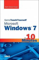 Sams Teach Yourself Microsoft Windows 7 In 10 Minutes