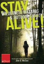 Stay Alive - Wilderness Hazards & Outdoor Safety eShort