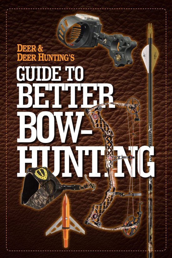 Deer & Deer Hunting's Guide to Better Bow-Hunting - cover