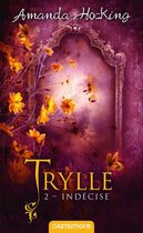Trylle 2 - Trylle, T2 : Indécise