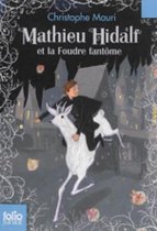 Mathieu Hidalf 2/Mathieu Hidalf et la foudre fantome