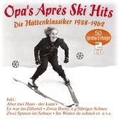 Opa'S Apres Ski Hits - Hutten-Klassiker 1938-1962