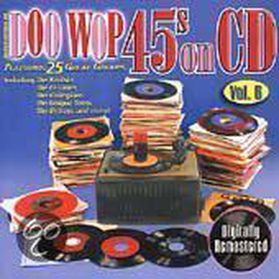 Doo Wop 45's On CD: Vol. 6