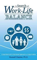 In Search of Work-Life Balance