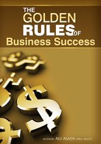 The Golden Rules of Business Success