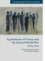 The Holocaust and its Contexts - Ego-histories of France and the Second World War