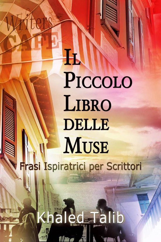 Il Piccolo Libro delle Muse: Frasi Ispiratrici per Scrittori - cover