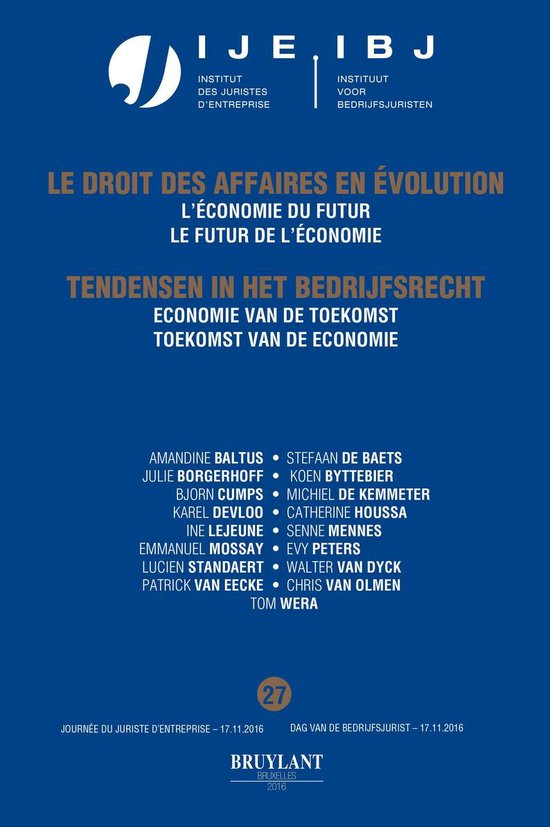 Le droit des affaires en évolution - Tendensen in het bedrijfsrecht - Jaarboek Dag van de Bedrijfsjuristen 2016