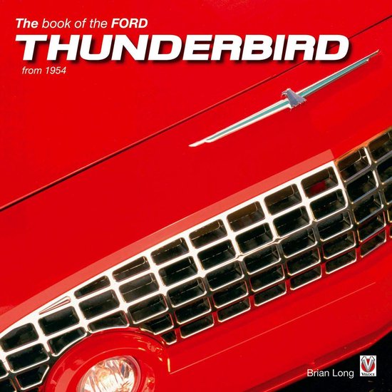 The Book of the Ford Thunderbird from 1954 - cover