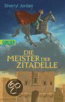 Die Meister der Zitadelle