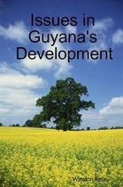 Issues in Guyana's Development