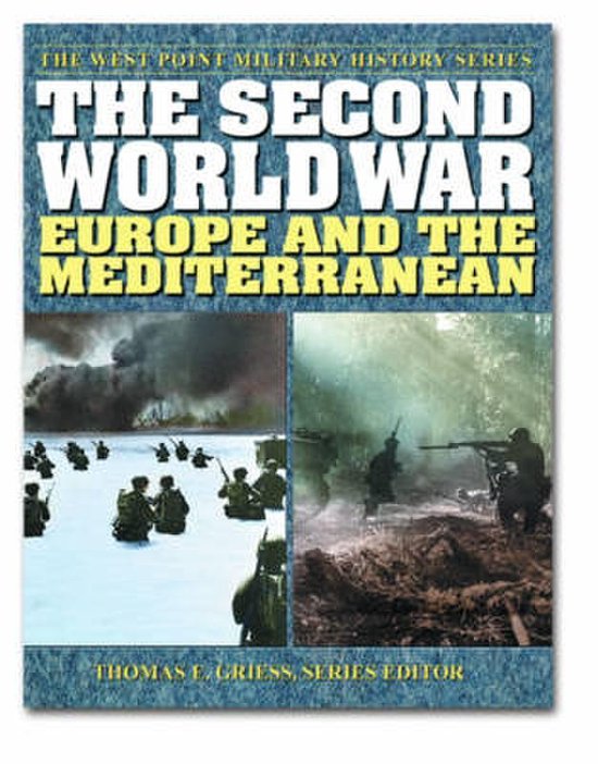 The Second World War: Europe and the Mediterranean