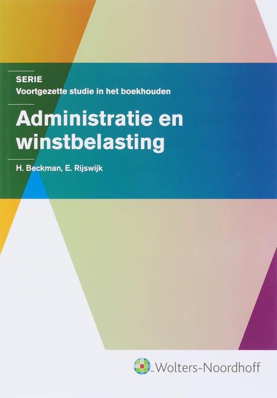 Cover van het boek 'Administratie en Winstbelasting / druk 1' van H. Beckman