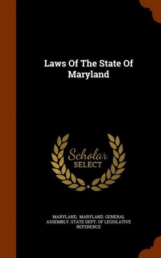 Laws of the State of Maryland 9781343499614 Boeken