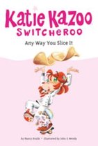 Katie Kazoo, Switcheroo 9 - Any Way You Slice It #9