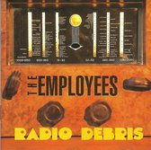 The Employees - Radio debris