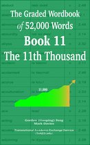 The Graded Wordbook of 52,000 Words 11 - The Graded Wordbook of 52,000 Words Book 11: The 11th Thousand