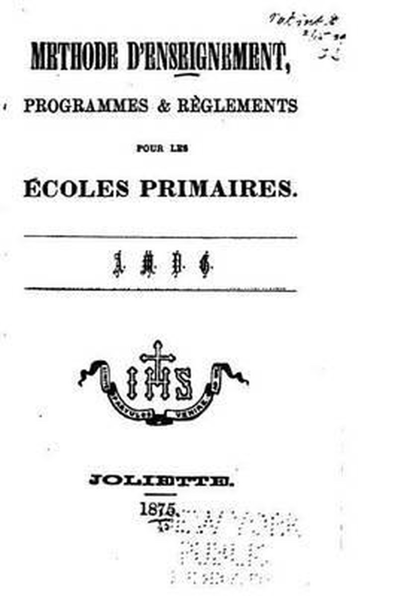 Méthode d'enseignement, programmes et règlements pour les écoles primaires - Joliette
