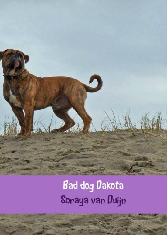 Bad dog Dakota - Soraya van Duijn | Tiliboo-afrobeat.com