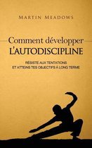 Comment D velopper l'Autodiscipline