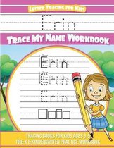 Erin Letter Tracing for Kids Trace My Name Workbook