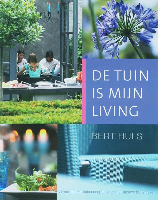 Cover van het boek 'Tuin is mijn Living' van Bert Huls
