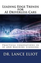 Leading Edge Trends for AI Driverless Cars