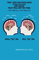 the  Diet for Your Mind to Help You Find the Truth That Will Set You Free