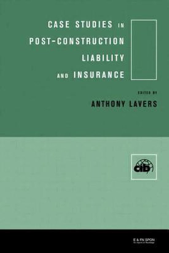 Case Studies in Post Construction Liability and Insurance - cover