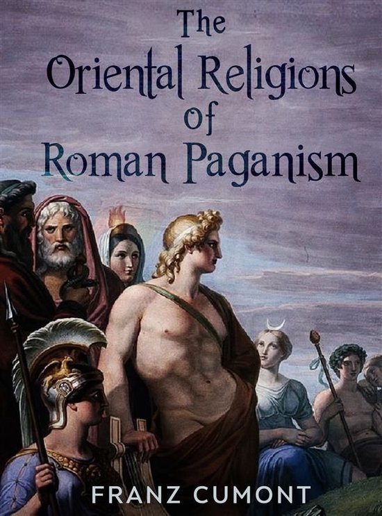 The Oriental Religions in Roman Paganism - cover
