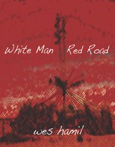 White Man Red Road