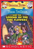Thea Stilton 15 - Thea Stilton #15: Thea Stilton and the Legend of the Fire Flowers